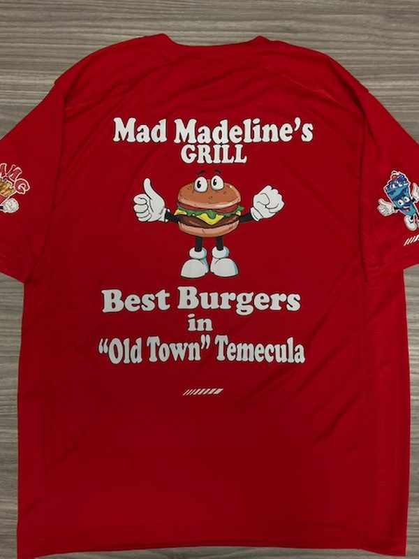 Red t-shirt printed for Mad Madeline’s Grill reading Best Burgers in Old Town Temecula